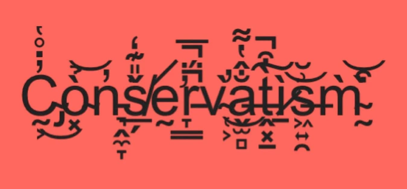 Opinion: Conserving Conservatism