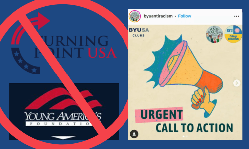 BYU Antiracism Club to Stump for DEI and Transgender Legislation Against School Policy: TPUSA, YAF, yet to be Approved